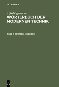 Buy Wörterbuch der modernen Technik, Band 2, Deutsch - Englisch (English, Alfred Oppermann) — BookShops.in