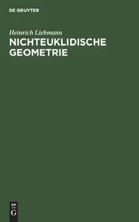 Buy Nichteuklidische Geometrie (English, Heinrich Liebmann) — BookShops.in