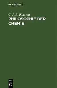 Buy Philosophie der Chemie (English, C. J. B. Karsten) — BookShops.in