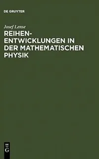 Buy Reihenentwicklungen in der mathematischen Physik (English, Josef Lense) — BookShops.in