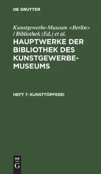 Buy Kunsttöpferei (English, Kunstgewerbe-Museum | Königliche Museen) — BookShops.in