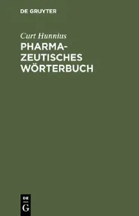 Buy Pharmazeutisches Wörterbuch (English, Curt Hunnius) — BookShops.in