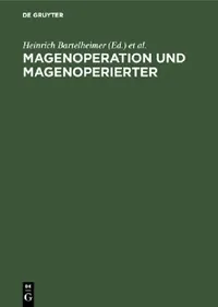 Buy Magenoperation und Magenoperierter (English, Heinrich Bartelheimer | Hans-Joachim Maurer) — BookShops.in