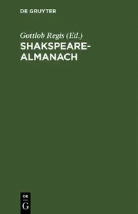 Buy Shakspeare-Almanach (English, Gottlob Regis) — BookShops.in