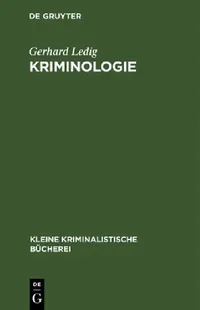 Buy Kriminologie by Gerhard Ledig: German Criminology Textbook (De Gruyter, Paperback, Reprint 2019) - Buy Online at Bookshops.in — BookShops.in