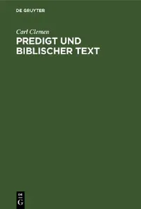 Buy Predigt Und Biblischer Text (English, Carl Clemen) — BookShops.in