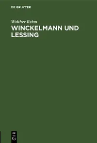 Buy Winckelmann Und Lessing (English, Walther Rehm) — BookShops.in
