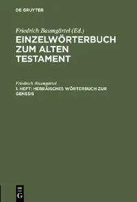 Buy Hebräisches Wörterbuch Zur Genesis (English, Friedrich Baumgärtel) — BookShops.in