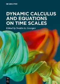 Buy Dynamic Calculus and Equations on Time Scales (English, Svetlin G. Georgiev) — BookShops.in