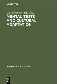 Buy Mental Tests and Cultural Adaptation (English, L. J. Cronbach | P. J. D. Drenth) — BookShops.in