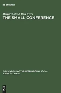 Buy The Small Conference (English, Margaret Mead | Paul Byers) — BookShops.in