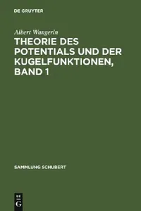 Buy Theorie Des Potentials Und Der Kugelfunktionen, Band 1 (English, Albert Wangerin) — BookShops.in