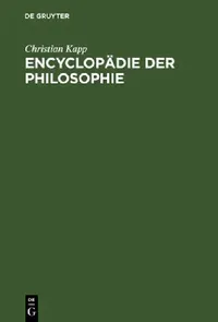 Buy Encyclopädie der Philosophie (English, Christian Kapp) — BookShops.in