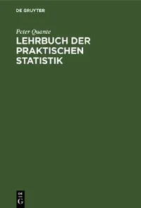 Buy Lehrbuch der praktischen Statistik (English, Peter Quante) — BookShops.in