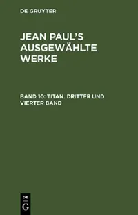 Buy Titan. Dritter und vierter Band (English, Jean Paul) — BookShops.in