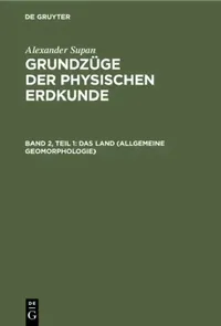 Buy Das Land (Allgemeine Geomorphologie) (English, Erich Obst | Kurt Brüning | Walter Georgii) — BookShops.in