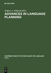 Buy Advances in Language Planning (English, Joshua a. Fishman) — BookShops.in
