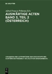 Buy Auswärtige Acten Band 3, Teil 2 (Österreich) (English, Alfred Francis Pribram) — BookShops.in