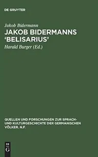 Buy Jakob Bidermanns 'Belisarius' (English, Jakob Bidermann | Harald Burger) — BookShops.in