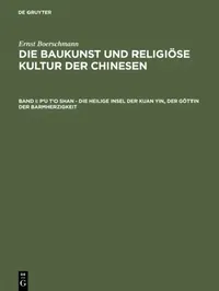 Buy P'u t'o Shan - Die Heilige Insel Der Kuan Yin by Ernst Boerschmann | de Gruyter | German Paperback | 2011 Reprint Edition — BookShops.in