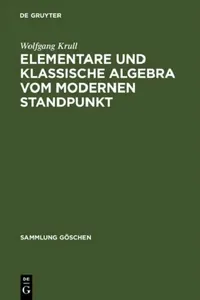 Buy Elementare und klassische Algebra vom modernen Standpunkt (English, Wolfgang Krull) — BookShops.in