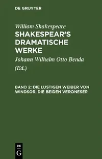 Buy Die Lustigen Weiber Von Windsor. Die Beiden Veroneser (English, Johann Wilhelm Otto Benda | William Shakespeare) — BookShops.in