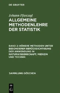 Buy Höhere Methoden unter besonderer Berücksichtigung der Anwendung in Naturwissenschaft, Medizin und Te (English, Johann Pfanzagl) — BookShops.in