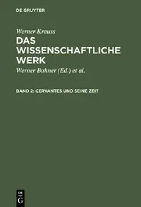 Buy Das wissenschaftliche Werk, Band 2, Cervantes und seine Zeit (English, Werner Krauss | Werner Bahner | Manfred Naumann) — BookShops.in