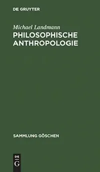 Buy Philosophische Anthropologie (English, Michael Landmann) — BookShops.in