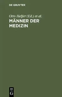 Buy Männer der Medizin (English, Otto Helfer | Berta Kaboth) — BookShops.in