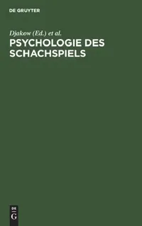 Buy Psychologie Des Schachspiels (English, Djakow | Petrowski | Rudik) — BookShops.in