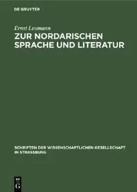 Buy Zur Nordarischen Sprache Und Literatur (English, Ernst Leumann) — BookShops.in