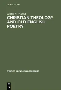 Buy Christian Theology and Old English Poetry (English, James H. Wilson) — BookShops.in