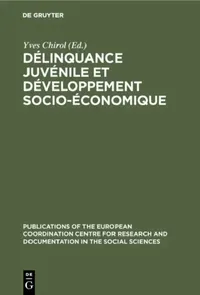 Buy Délinquance juvénile et développement socio-économique (English, Yves Chirol | Helmut Ornauer) — BookShops.in