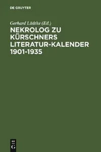 Buy Nekrolog Zu Kürschners Literatur-Kalender 1901-1935 (English, Gerhard Lüdtke) — BookShops.in