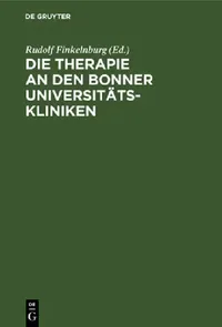Buy Die Therapie an Den Bonner Universitätskliniken (English, Rudolf Finkelnburg) — BookShops.in