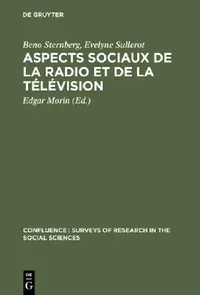Buy Aspects sociaux de la radio et de la télévision (English, Beno Sternberg | Evelyne Sullerot | Edgar Morin) — BookShops.in