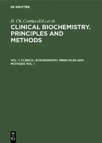 Buy Clinical Biochemistry. Principles and Methods. Vol. 1 (English, H. Ch Curtius | Marc Roth) — BookShops.in
