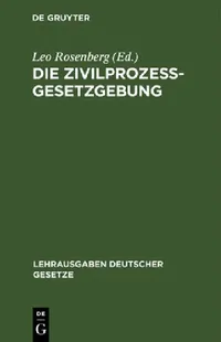 Buy Die Zivilprozessgesetzgebung (English, Leo Rosenberg) — BookShops.in