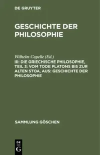 Buy Die Griechische Philosophie, Teil 3 (English, Wilhelm Capelle) — BookShops.in