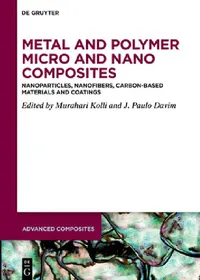 Buy Metal and Polymer Micro and Nano Composites (English, Murahari Kolli | J. Paulo Davim) — BookShops.in