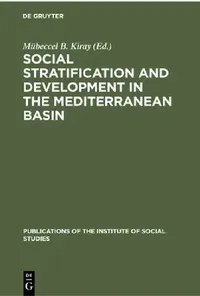 Buy Social Stratification and Development in the Mediterranean Basin (English, Mübeccel B. Kiray) — BookShops.in