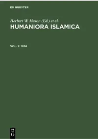 Buy 1974 (Humaniora Islamica, 2) by Herbert W. Mason, Ronald L. Nettler, Merlin L. Swarz | De Gruyter Mouton | English | Paperback | Reprint 2020 — BookShops.in