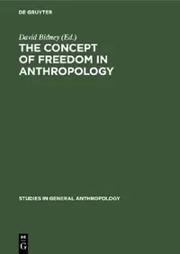 Buy The Concept of Freedom in Anthropology (English, David Bidney) — BookShops.in