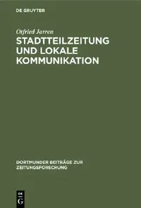Buy Stadtteilzeitung Und Lokale Kommunikation (English, Otfried Jarren) — BookShops.in