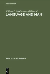 Buy Language and Man (English, William C. McCormack | Stephen A. Wurm) — BookShops.in