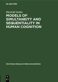 Buy Models of Simultaneity and Sequentiality in Human Cognition (English, Marshall Durbin) — BookShops.in