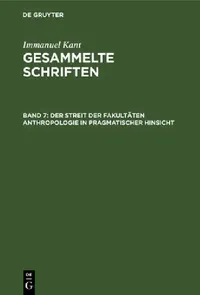 Buy Der Streit Der Fakultäten Anthropologie in Pragmatischer Hinsicht (English, Immanuel Kant) — BookShops.in