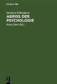 Buy Abriss Der Psychologie (English, Hermann Ebbinghaus | Ernst Dürr) — BookShops.in