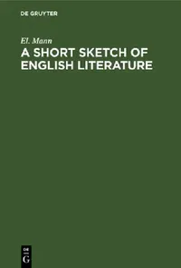 Buy A Short Sketch of English Literature (English, El Mann) — BookShops.in